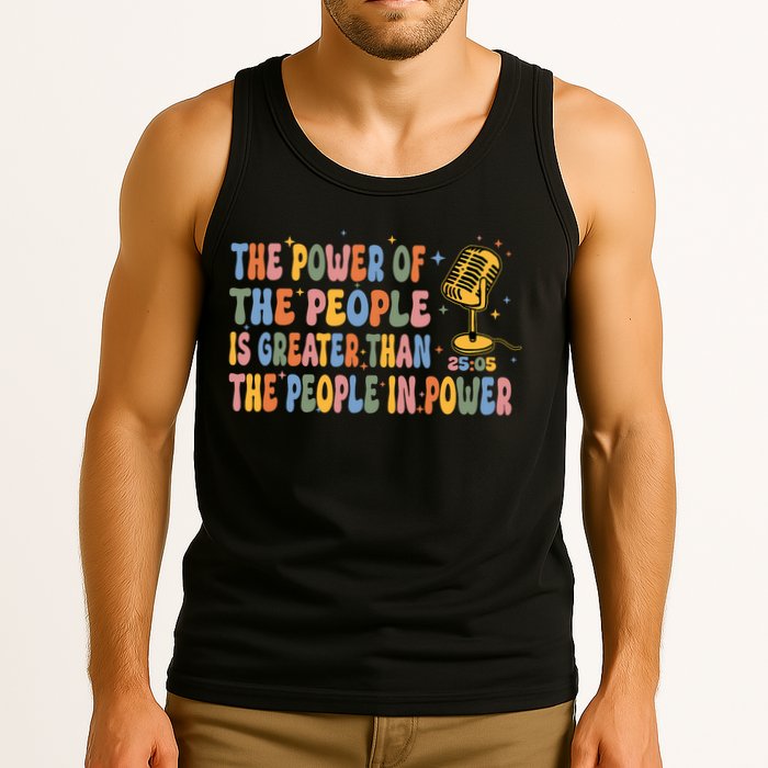The People Of Power Is Greater Than The People In Power Tank Top