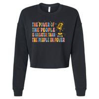 The People Of Power Is Greater Than The People In Power Cropped Pullover Crew