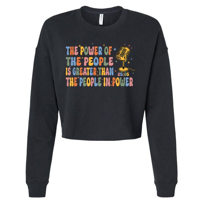 The People Of Power Is Greater Than The People In Power Cropped Pullover Crew