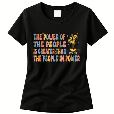 The People Of Power Is Greater Than The People In Power Womens T-Shirt