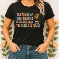 The People Of Power Is Greater Than The People In Power Womens T-Shirt