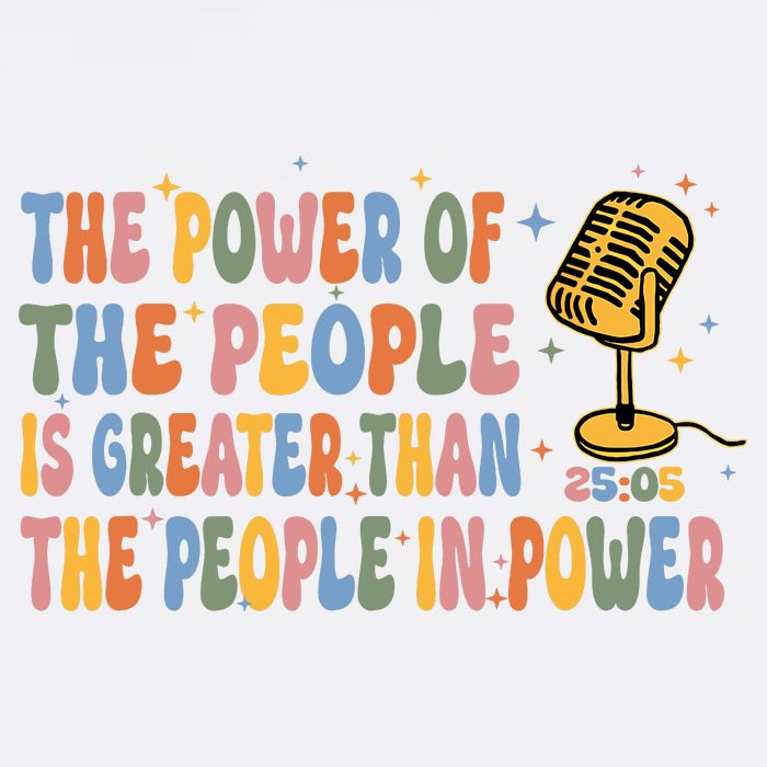 The People Of Power Is Greater Than The People In Power Garment-Dyed Sweatshirt