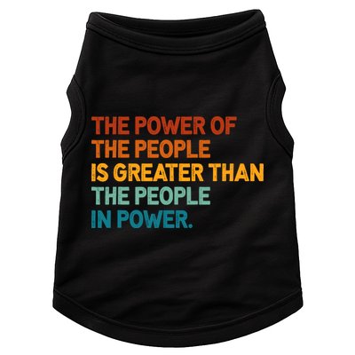 The People Of Power Is Greater Than The People In Power Doggie Tank