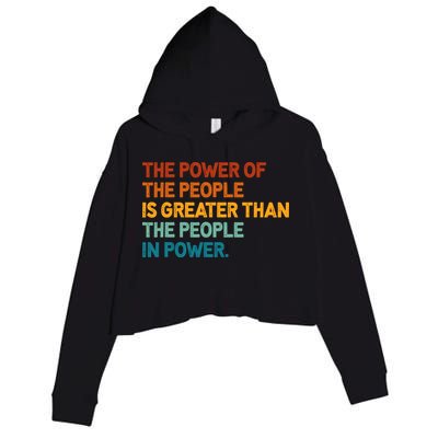 The People Of Power Is Greater Than The People In Power Crop Fleece Hoodie