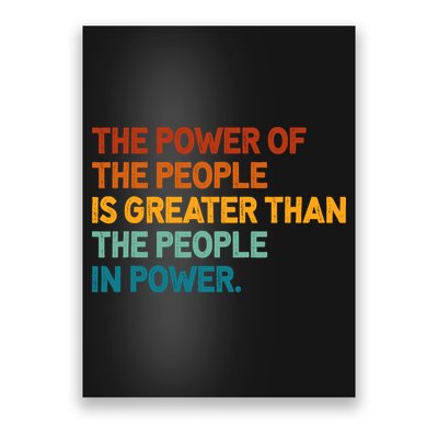 The People Of Power Is Greater Than The People In Power Poster