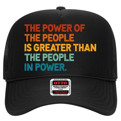 The People Of Power Is Greater Than The People In Power Trucker Hat