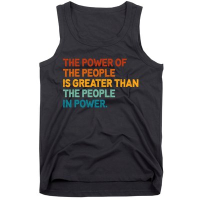 The People Of Power Is Greater Than The People In Power Tank Top