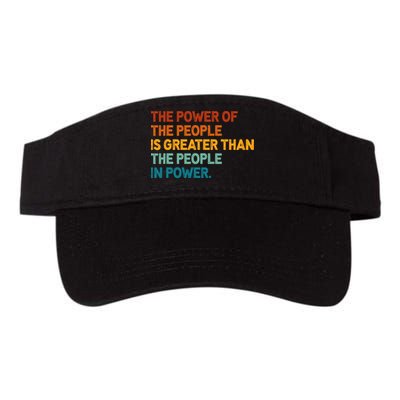 The People Of Power Is Greater Than The People In Power Visor