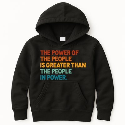 The People Of Power Is Greater Than The People In Power Kids Hoodie