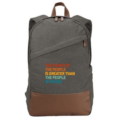 The People Of Power Is Greater Than The People In Power Cotton Canvas Backpack