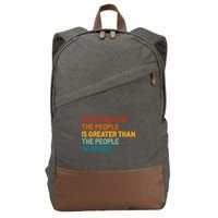 The People Of Power Is Greater Than The People In Power Cotton Canvas Backpack
