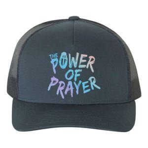 The Power Of Prayer Gift National Day Of Prayer Event Gift Funny Gift Yupoong Adult 5-Panel Trucker Hat