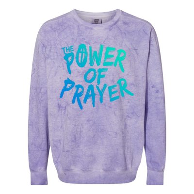 The Power Of Prayer Cool Gift National Day Of Prayer Event Gift Cute Gift Colorblast Crewneck Sweatshirt