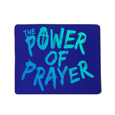 The Power Of Prayer Cool Gift National Day Of Prayer Event Gift Cute Gift Mousepad