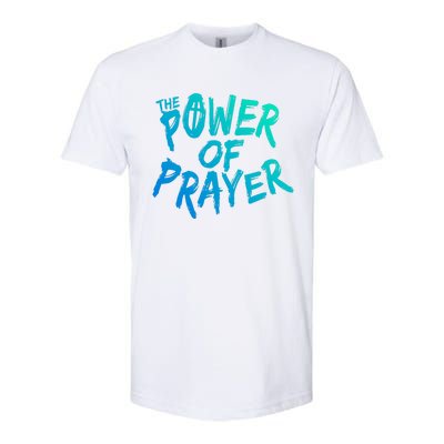 The Power Of Prayer Cool Gift National Day Of Prayer Event Gift Cute Gift Softstyle CVC T-Shirt