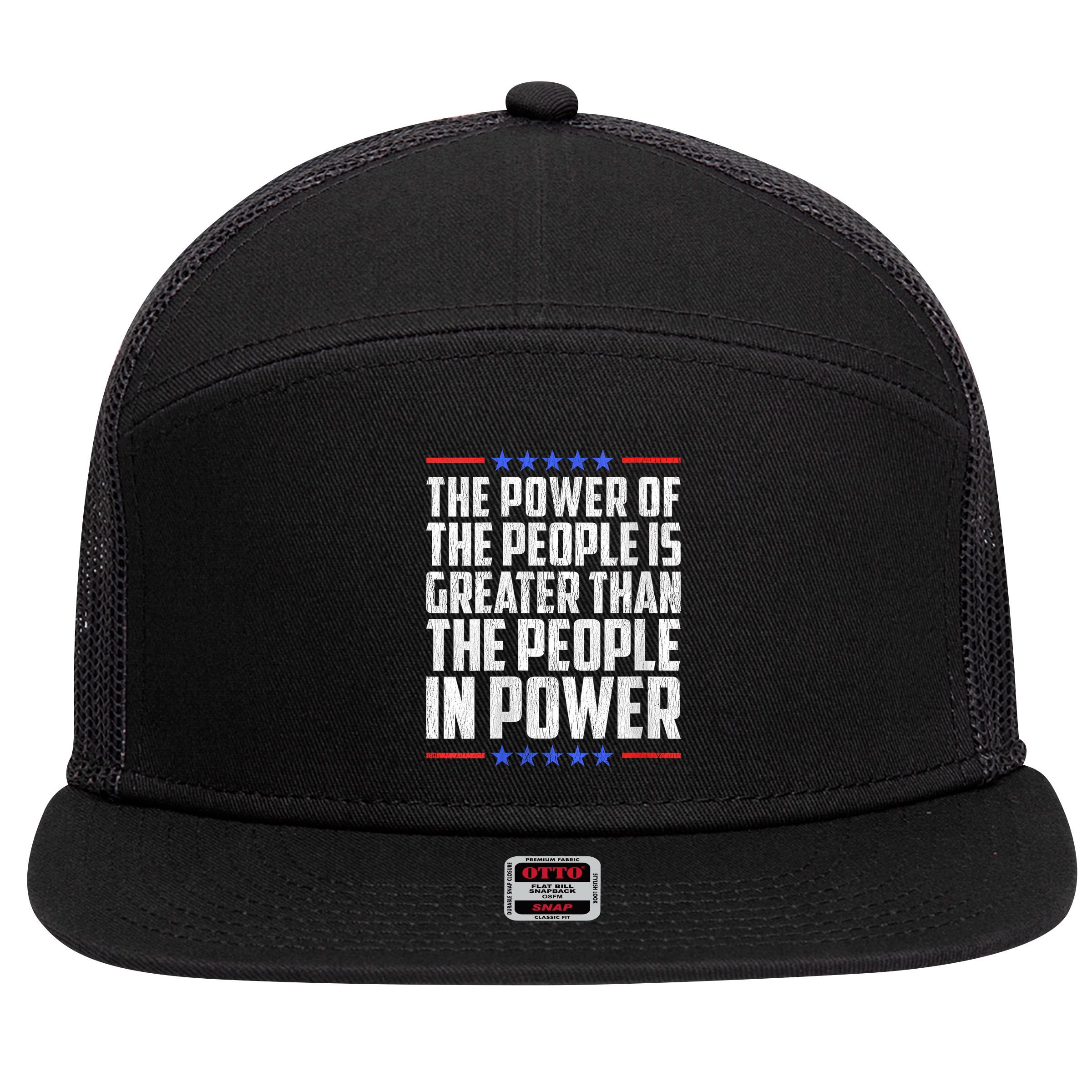  The Power Of The People Is Greater Than The People In Power V-Neck 7 Panel Mesh Trucker Snapback Hat