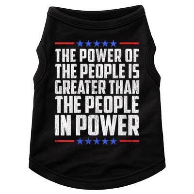  The Power Of The People Is Greater Than The People In Power V-Neck Doggie Tank