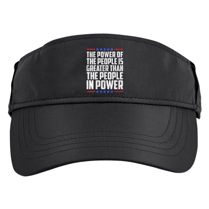  The Power Of The People Is Greater Than The People In Power V-Neck Adult Drive Performance Visor