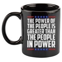  The Power Of The People Is Greater Than The People In Power V-Neck 11oz C Handle Ceramic Mug