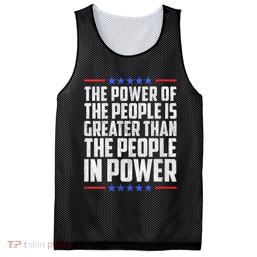  The Power Of The People Is Greater Than The People In Power V-Neck Mesh Reversible Basketball Jersey Tank