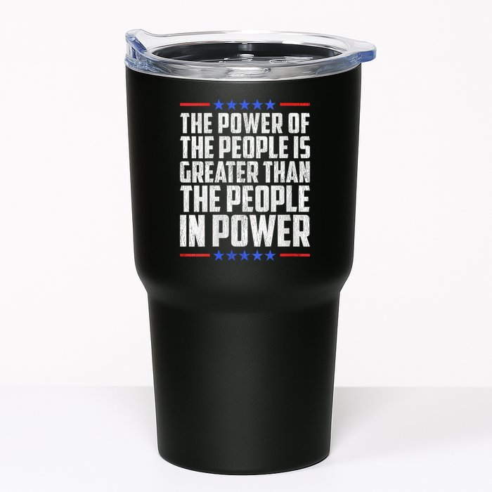  The Power Of The People Is Greater Than The People In Power V-Neck Tumbler