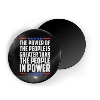  The Power Of The People Is Greater Than The People In Power V-Neck Magnet