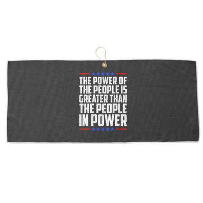  The Power Of The People Is Greater Than The People In Power V-Neck Large Microfiber Waffle Golf Towel