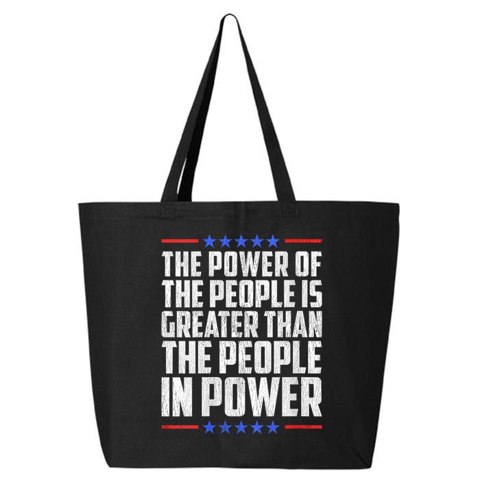  The Power Of The People Is Greater Than The People In Power V-Neck 25L Jumbo Tote