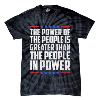  The Power Of The People Is Greater Than The People In Power V-Neck Tie-Dye T-Shirt