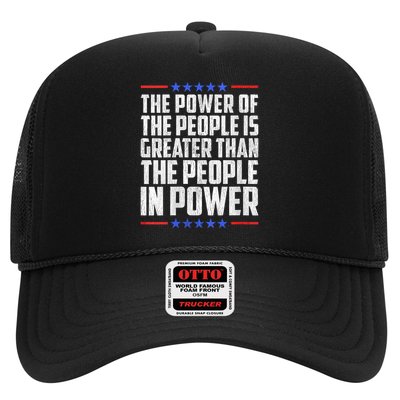  The Power Of The People Is Greater Than The People In Power V-Neck Trucker Hat