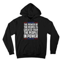  The Power Of The People Is Greater Than The People In Power V-Neck Tall Hoodie