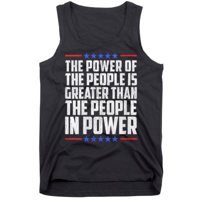  The Power Of The People Is Greater Than The People In Power V-Neck Tank Top