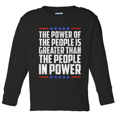  The Power Of The People Is Greater Than The People In Power V-Neck Toddler Long Sleeve Shirt