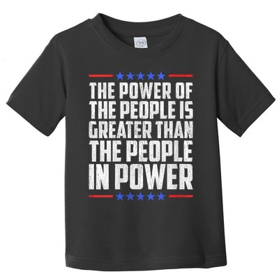  The Power Of The People Is Greater Than The People In Power V-Neck Toddler T-Shirt