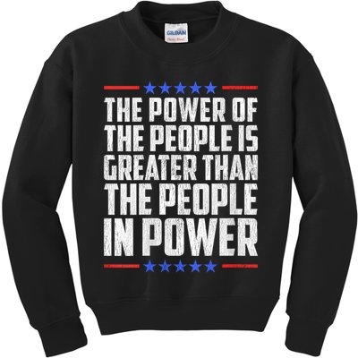  The Power Of The People Is Greater Than The People In Power V-Neck Kids Sweatshirt