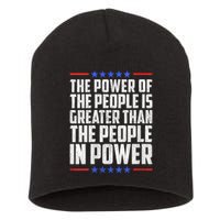  The Power Of The People Is Greater Than The People In Power V-Neck Short Acrylic Beanie