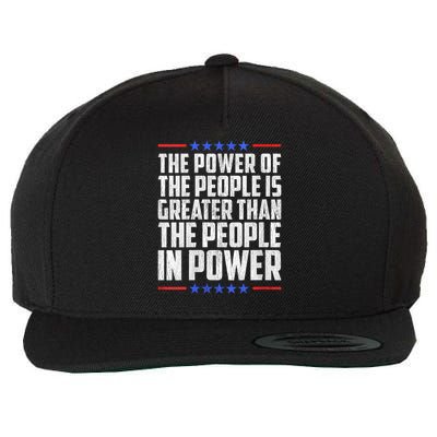  The Power Of The People Is Greater Than The People In Power V-Neck Wool Snapback Cap