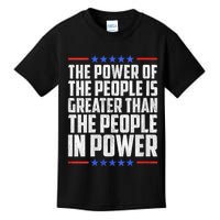 The Power Of The People Is Greater Than The People In Power V-Neck Kids T-Shirt