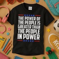  The Power Of The People Is Greater Than The People In Power V-Neck Kids T-Shirt