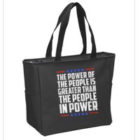  The Power Of The People Is Greater Than The People In Power V-Neck Zip Tote Bag