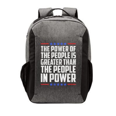  The Power Of The People Is Greater Than The People In Power V-Neck Vector Backpack