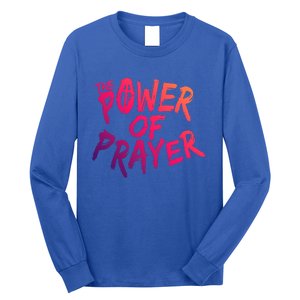 The Power Of Prayer Gift National Day Of Prayer Event Gift Meaningful Gift Long Sleeve Shirt