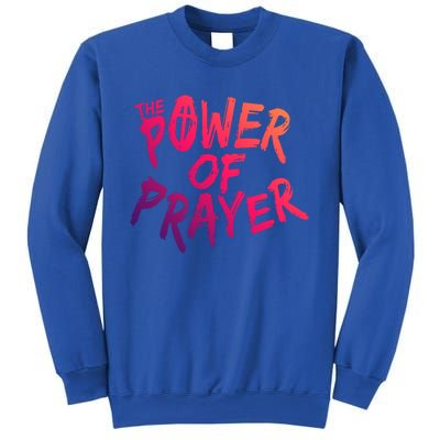 The Power Of Prayer Gift National Day Of Prayer Event Gift Meaningful Gift Sweatshirt