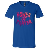 The Power Of Prayer Gift National Day Of Prayer Event Gift Meaningful Gift V-Neck T-Shirt