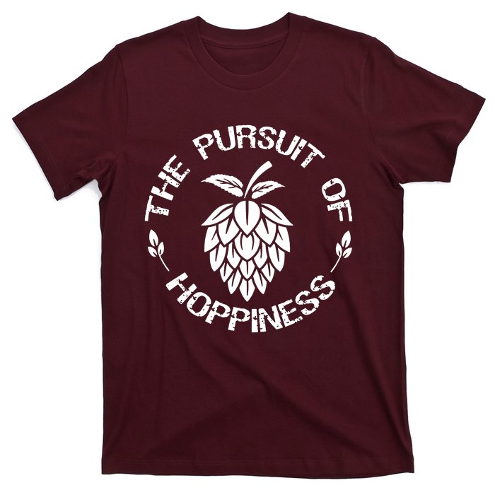 The Pursuit Of Hoppiness T-Shirt