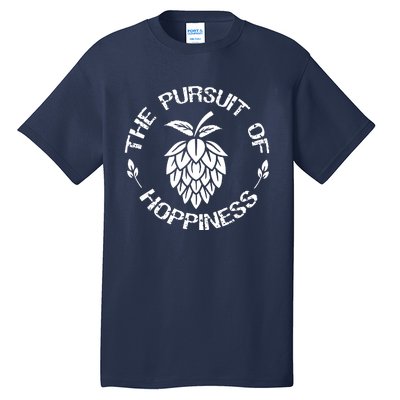 The Pursuit Of Hoppiness Tall T-Shirt