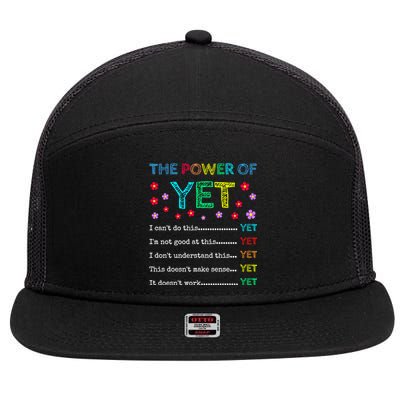 The Power Of Yet Back To School Inspirational Teacher Quote Great Gift 7 Panel Mesh Trucker Snapback Hat