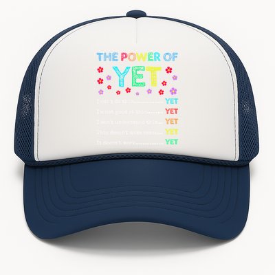 The Power Of Yet Back To School Inspirational Teacher Quote Great Gift Trucker Hat