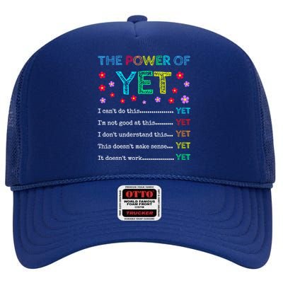 The Power Of Yet Back To School Inspirational Teacher Quote Great Gift High Crown Mesh Back Trucker Hat