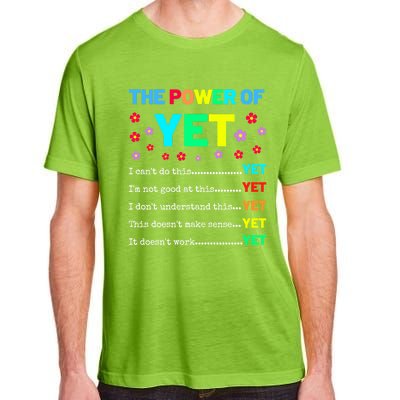 The Power Of Yet Positive Vibes Inspirational Teacher Quote Great Gift Adult ChromaSoft Performance T-Shirt